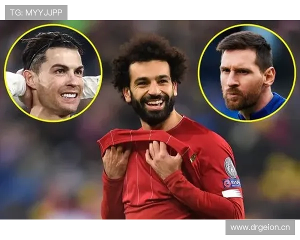 梅西与萨拉赫：进攻效率与战术角色对比分析